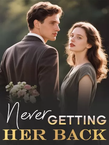 Never getting her back novel